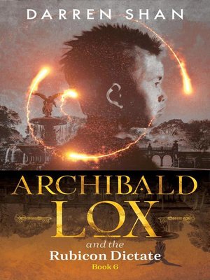 cover image of Archibald Lox and the Rubicon Dictate